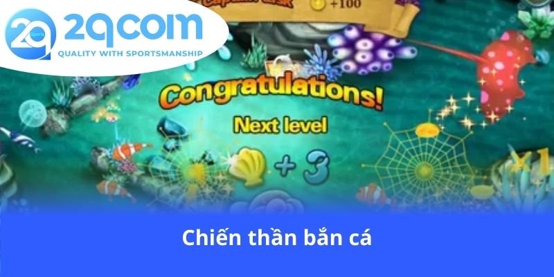 chien-than-ban-ca